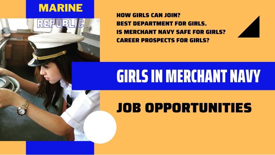 Merchant Navy job for Girls and Females