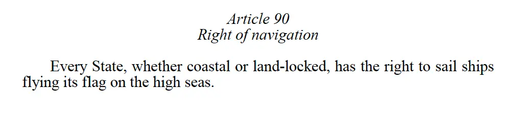 UNCLOS Article 90 Right of navigation