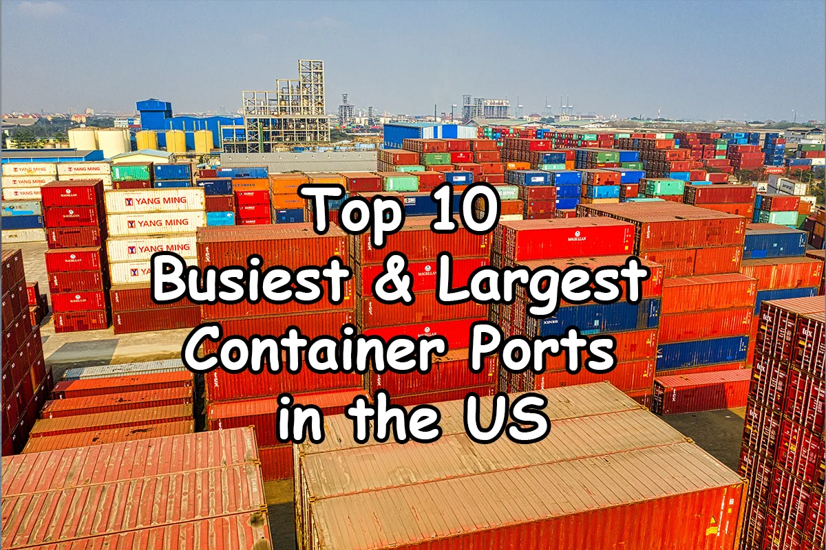 Top 10 Busiest and Largest Container Ports in the US