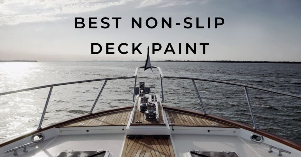 Best Non-Slip Deck Paint for Boats in 2023