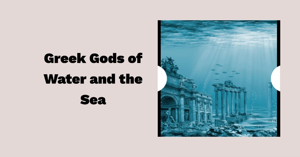 The Odyssey of the Greek Gods of Water and the Sea