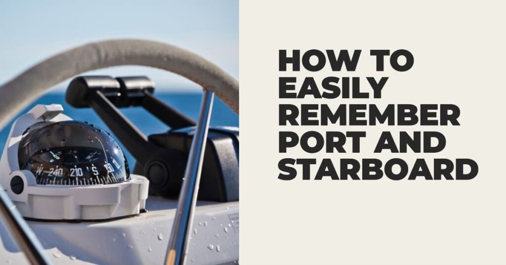 Boating 66 How to Easily Remember Port and Starboard