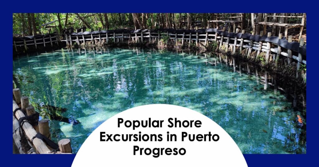 Popular Shore Excursions in Puerto Progreso A Guide to the Best Adventures