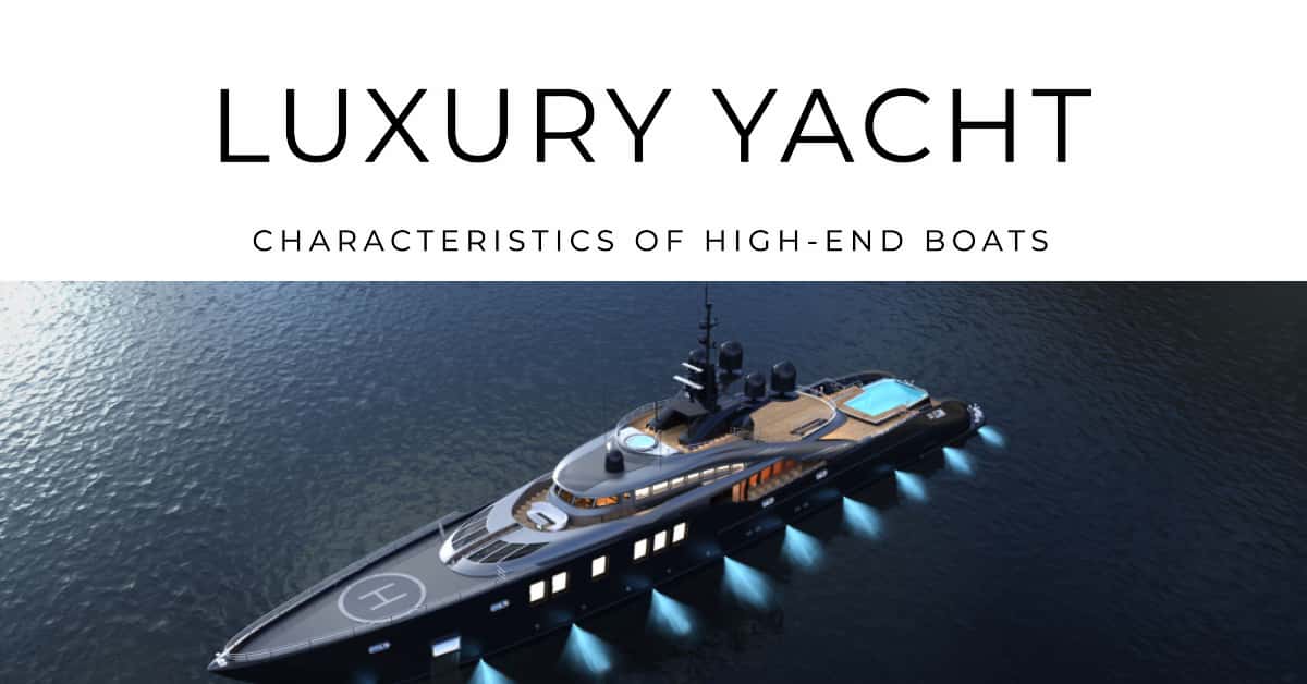What is Considered a Luxury Yacht