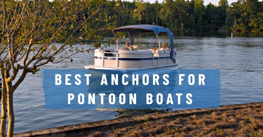 best anchors for pontoon boats