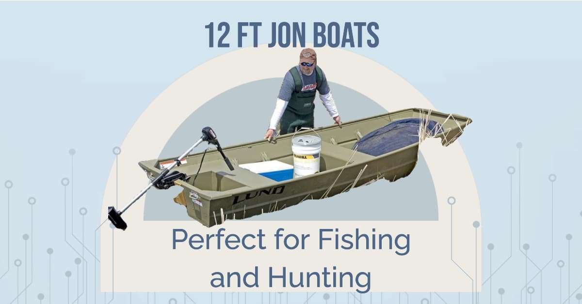 12 ft Jon Boats Compact and Versatile Watercraft for Fishing and Hunting