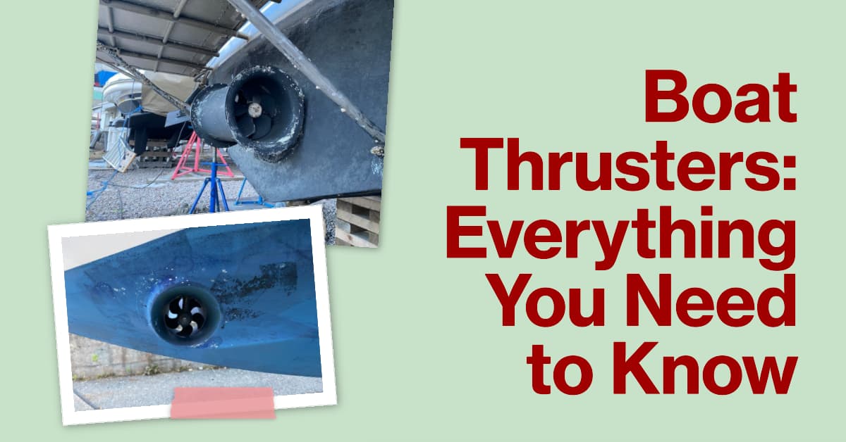 Boat Thrusters: Everything You Need to Know