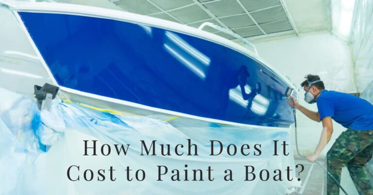 How Much Does It Cost To Paint A Boat? Guide With Estimates