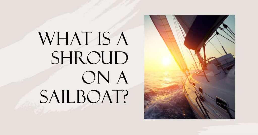 what is a shroud on a sailboat