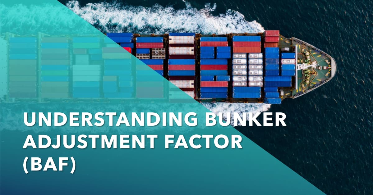 What is Bunker Adjustment Factor (BAF)? A Comprehensive Guide