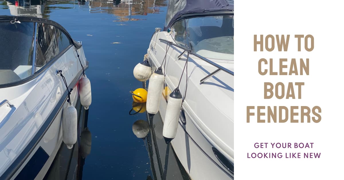 How to Clean Boat Fenders: A Comprehensive Guide