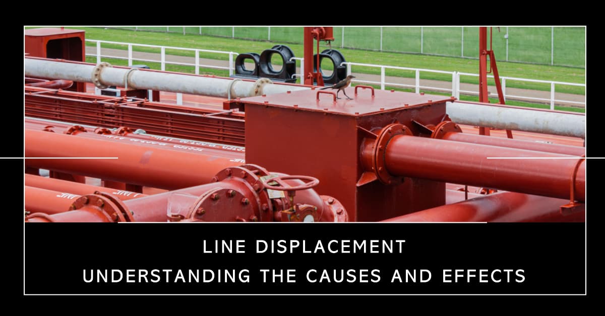 Line Displacement: Understanding the Causes and Effects