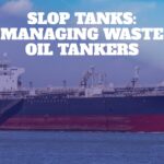 Slop Tanks on oil tankers