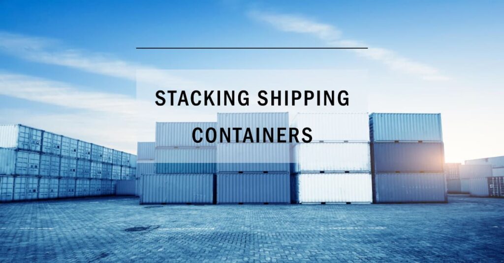 Stacking Shipping Containers