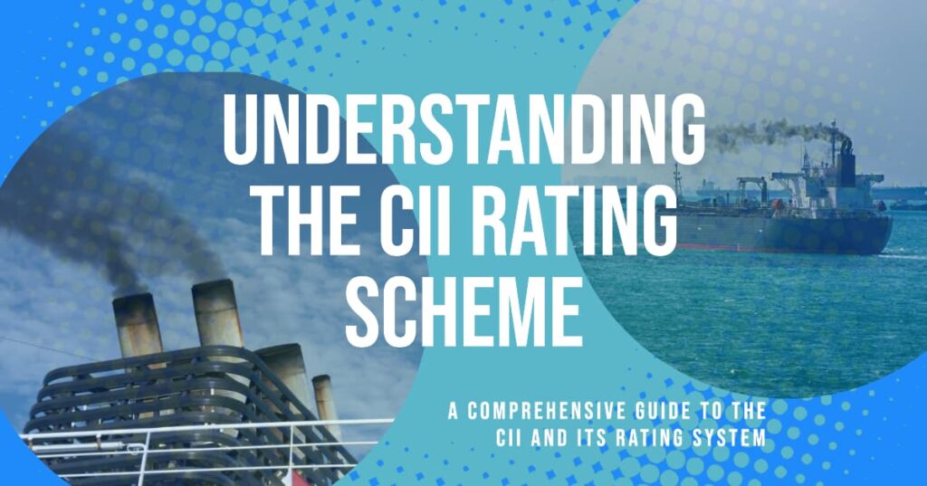 What is the CII and the CII Rating Scheme