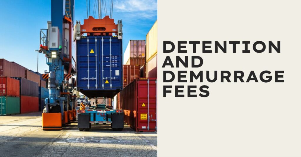 Detention and Demurrage Explained