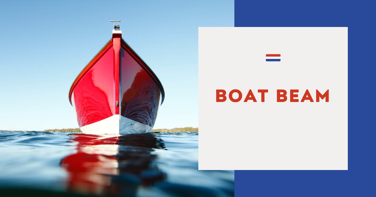What is the Beam of a Boat? A Clear Explanation