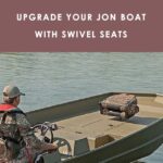Swivel Seats for Jon Boat: Comfort and Convenience on the Water