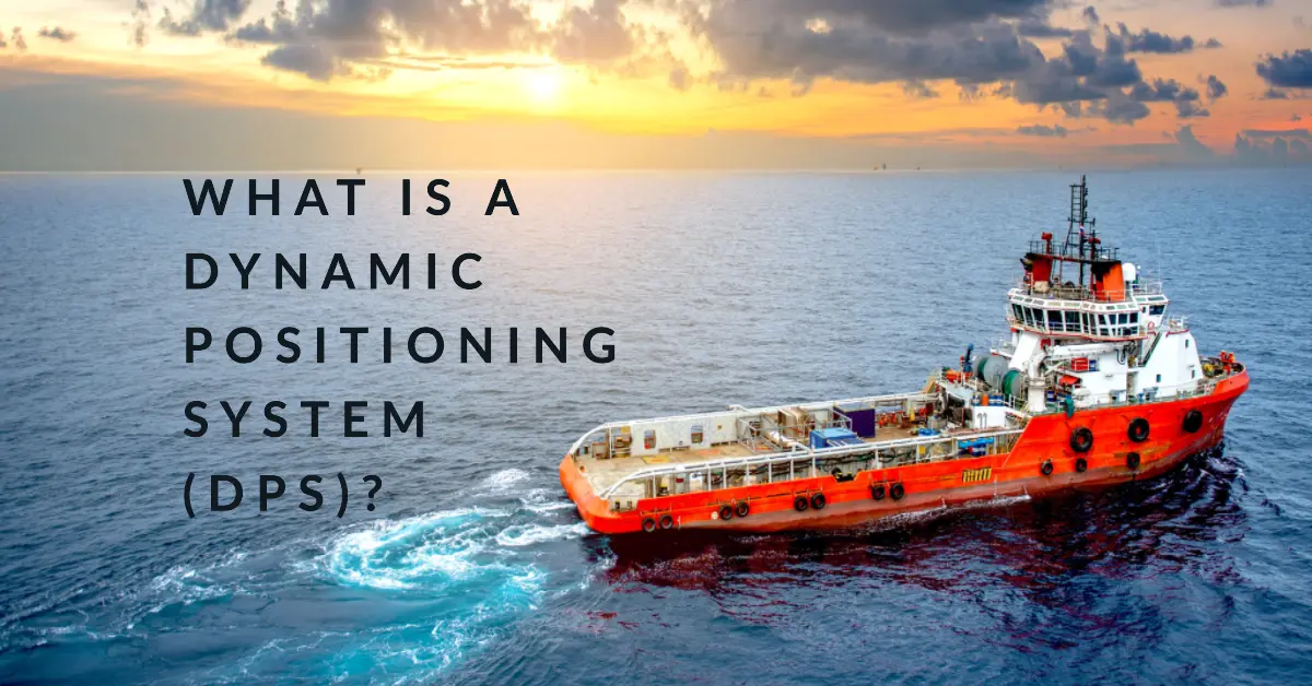 What is a Dynamic Positioning System (DPS)?