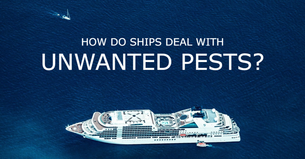 Nautical Science 2 How Do Ships Deal With Unwanted Pests?