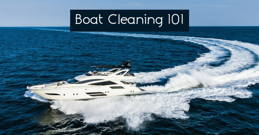 Boat Cleaning 101