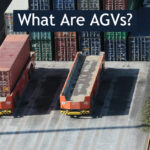 What Are AGVs? Automation Becoming Increasingly Common in Seaports