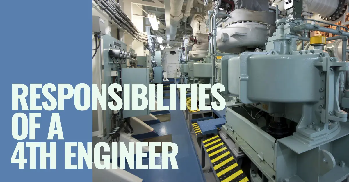 Responsibilities of a Fourth Engineer