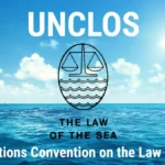 United Nations Convention on the Law of the Sea (UNCLOS): Governing Oceanic Jurisdictions